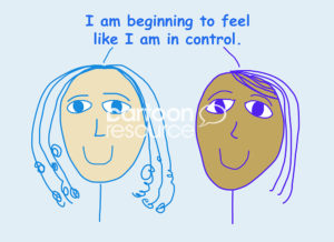 Color cartoon of two smiling, beautiful, racially diverse women stating I am beginning to feel like I am in control.