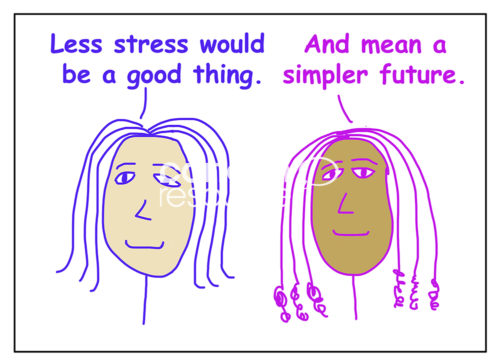 People illustration of two racially diverse, smiling women and one states, "less stress is good".  The other responds that it will lead to a "... simpler future".