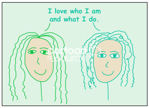 Color cartoon of two smiling women stating I love who I am and what I do.