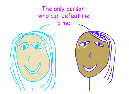Color cartoon showing two racially diverse women stating that the only person who can defeat me is me.