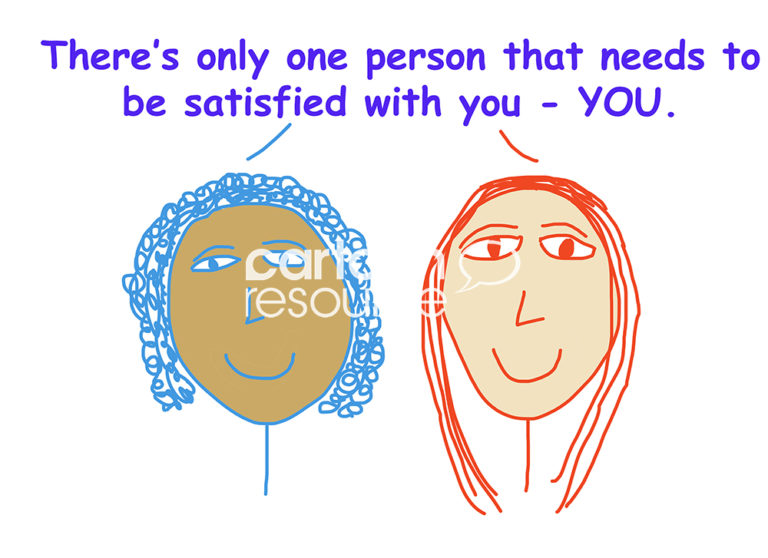 Only person satisfied - Cartoon Resource