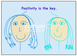 Color cartoon of two smiling women stating positivity is the key.