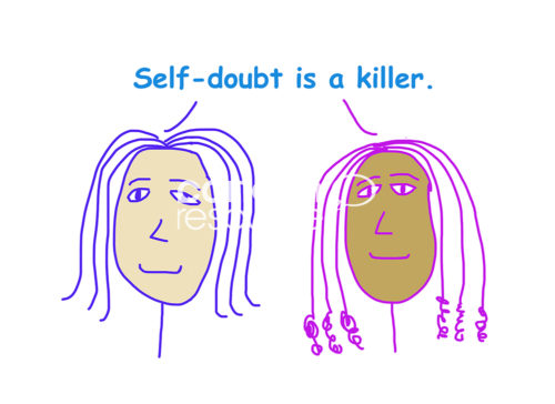 Color cartoon of two racially diverse women stating that self doubt is a killer.