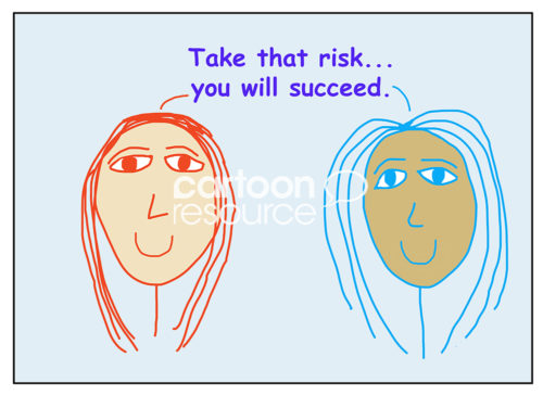 People illustration of two diverse, beautiful, smiling women stating, "take that risk... you will succeed".