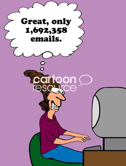 Computer cartoon of a stressed business woman thinking, "Great, only 1.6 million emails" to read and respond to.