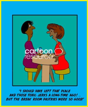 Color cartoon of two african-american women talking and one is saying she would have resigned from her job a long time ago, but she like the break room pastries.
