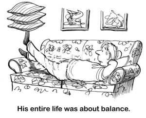 People b&w cartoon showing a man delicately balancing pillows as he lays on his sofa, his entire life is about balance.