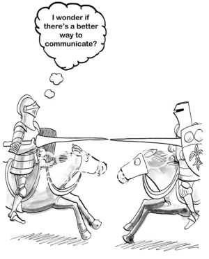 Communication b&w cartoon showing two men jousting on horseback and one wondering if there is a better way for them to communicate.