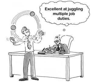 B&W boss cartoons showing a happy, male worker juggling. His boss writes, 'excellent at juggling multiple job duties'.
