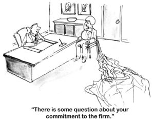 B&W business cartoon showing a male worker wearing a parachute listening to his boss say, 'there is some question about your commitment to the firm'.