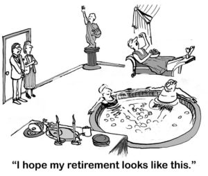 B&W business cartoon showing retired workers relaxing like Roman gods. A current worker says, I hope my retirement looks like this.