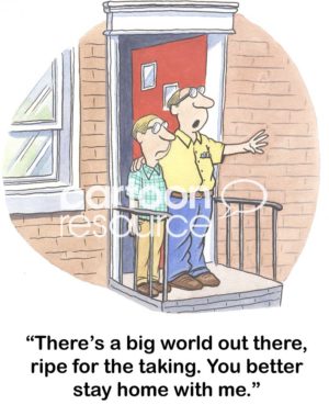 Color change cartoon of a father telling his teenage son, 'there's a big world out there...you better stay home with me'.
