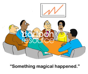 Color change cartoon showing a team meeting and a chart that shows suddenly skyrocketing sales.  The African-American business woman says, 'something magical happened'.