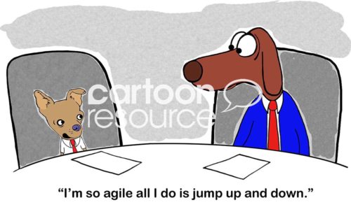 Office color cartoon of two business dogs. The business Chihuahua says, "I'm so agile all I do is jump up and down".
