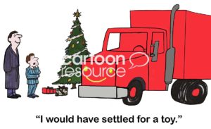 Color Christmas morning cartoon showing a life-size 18-wheeler in a living room. The father secretly wants it and the young boy says 'I would have settled for a toy'.