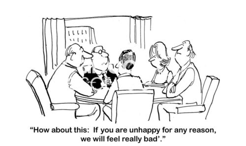 Customer service cartoon showing a business meeting where the boss says, 'if for any reason the customer does not like the product the company will feel really bad'.