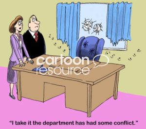 Color conflict cartoon showing an office with bullet holes in the wall.  The woman states, 'I take it the department has had some conflict'.