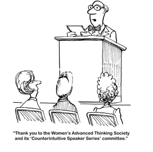B&W cartoon of a man speaking to the Women's Advanced Thinking Society and its "Counterintuitive Speaker Series".