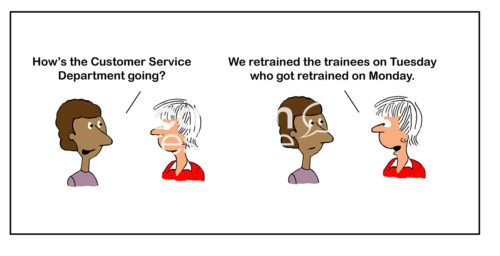 Customer service color cartoon of two women talking about how they are having to retrain the retrained trainees.