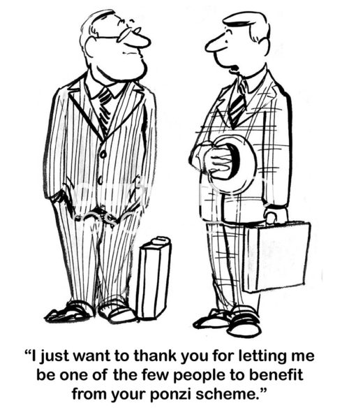 B&W finance cartoon of a businessman saying to another that he thanks him for letting him benefit from the Ponzi scheme.