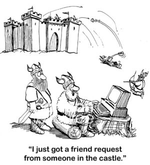 Social media cartoon showing a Viking at war with the castle.  The Viking is surprised when he receives "... a friend request from someone in the castle".