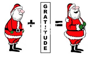 Christmas cartoon showing a dejected Santa Claus + "gratitude' equals a happy Santa Claus.