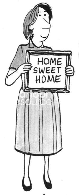 Family b&w cartoon illustration of a smiling woman holding a sign that reads, 'Home Sweet Home'.