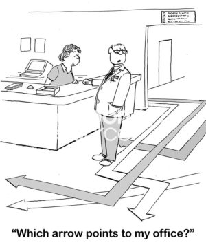 Hospital b&w cartoon showing a hospital floor with many arrows.  The male doctor is not sure which one goes to his office.