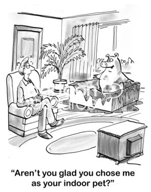 Family b&w cartoon of a pig that lives in mud in the man's living room. "Aren't you glad you chose me as your indoor pet?"