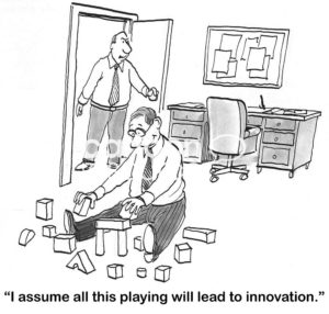 B&W marketing cartoon showing a male, business boss saying to the businessman, "I assume all this playing will lead to innovation".