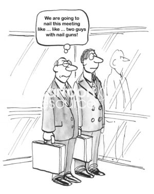 Sales b&w cartoon of two businessmen in an elevator. One is thinking they will '... nail the meeting....'.