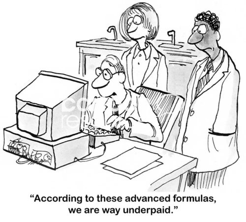 Office cartoon of three concerned and disappointed office workers gathered around a computer.  "According to these advanced formulas, we are way underpaid".