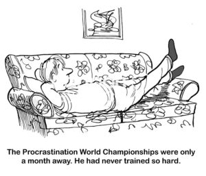 Family b&w cartoon showing a man laying down and resting on a sofa. "The Procrastination World Championships were only a month away. He has never trained so hard'.