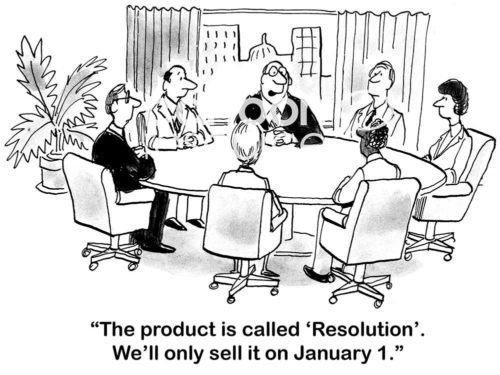 B&W sales cartoon of a meeting. The boss says, 'the product is called "Resolution", we'll only sell it on January 1'.