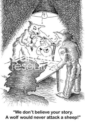 B&W cartoon of a wolf and sheep in a police station. The wolf is interrogating the sheep and does not believe the sheep's story that another wolf attacked the sheep.
