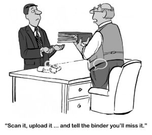 Office B&W cartoon of a male boss handing a binder to a male worker and saying, "scan it, upload it... and tell the binder you'll miss it".