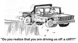 Office B&W cartoon showing a driver driving his Jeep off a cliff. His passenger states, 'do you realize that you are driving us off a cliff?!'.