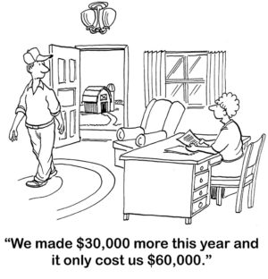 Office B&W cartoons showing a farming family. The wife is doing the books and says to her husband, 'we made $30,000 more this year and is only cost us $60,000'.