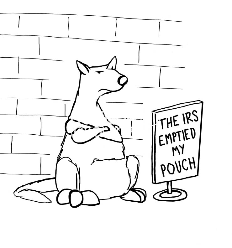 Accounting B&W cartoon showing a kangaroo sitting by a brick wall with its arms folded and beside a sign that reads, 'The IRS emptied my pouch'.
