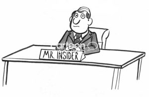B&W cartoon of a business man sitting at his desk. He has a smug look on his face and the sign on his desk reads 'Mr Insider'.