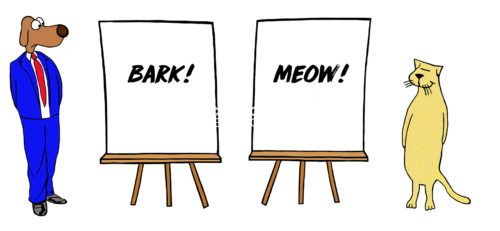 Color cartoon showing a cat and a dog have dueling presentations of their main message.
