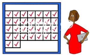Color illustration of a professional black career woman standing by a chart with a month of days, each day with a large check mark.