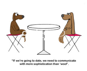Color cartoon of two dogs that are dating, they need to communicate with more than 'woof'.