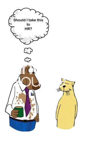 Color cartoon of work dog and a work cat. The work dog has coffee spilled on his shirt, did the work cat have anything to do with it?