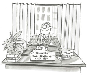 BW illustration of an old-fashioned white, male professional. His office nameplate reads 'Circa 1987'.