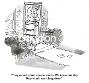 BW cartoon of a man crying as his wife tells him that they knew that one day the cheese slices would 'want to go free'.