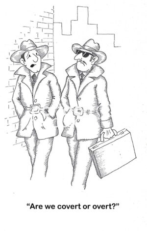 BW cartoon of two spies in disguise walking in the city. One asks if this is a covert or overt operation.