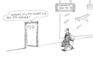 BW cartoon of a male passenger overhearing a pilot say flying his airplane will be 'suicide'.