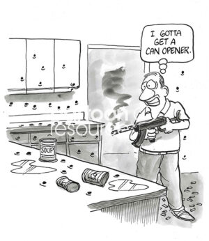 BW cartoon of a man using an AR-15 gun to open soup cans, he needs a can opener.