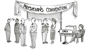 BW cartoon showing a Physician's Convention. There is a booth for each doctor to check their stethoscope.